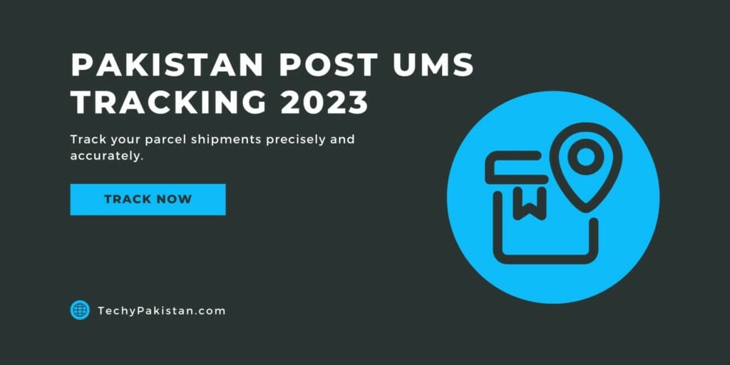 Pakistan Post UMS Tracking 2023