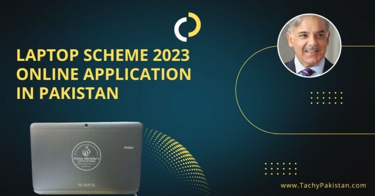 LAPTOP SCHEME 2023 ONLINE APPLICATION IN PAKISTAN