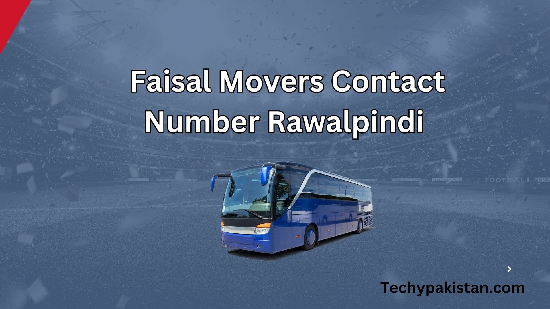 Faisal Movers Contact Number Rawalpindi - Reach Us Fast!